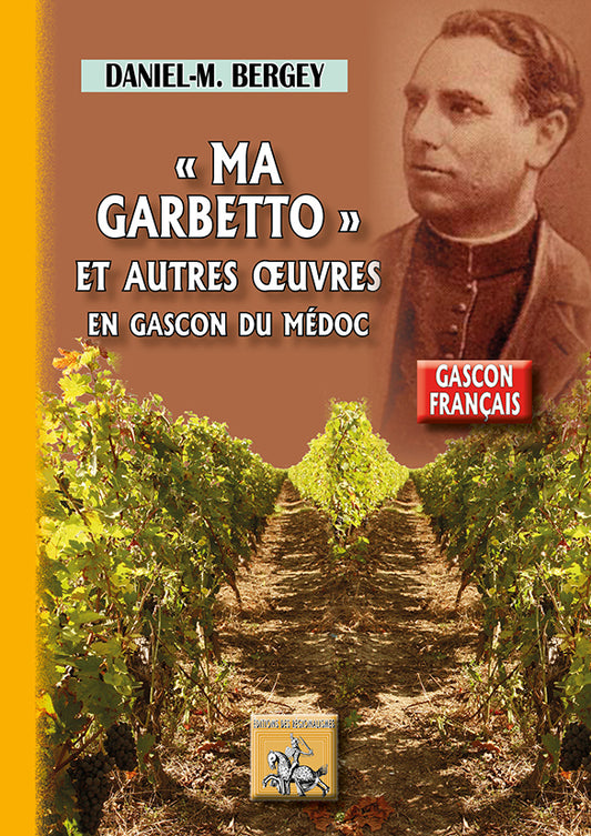 « Ma Garbetto » et autres oeuvres en gascon du Médoc