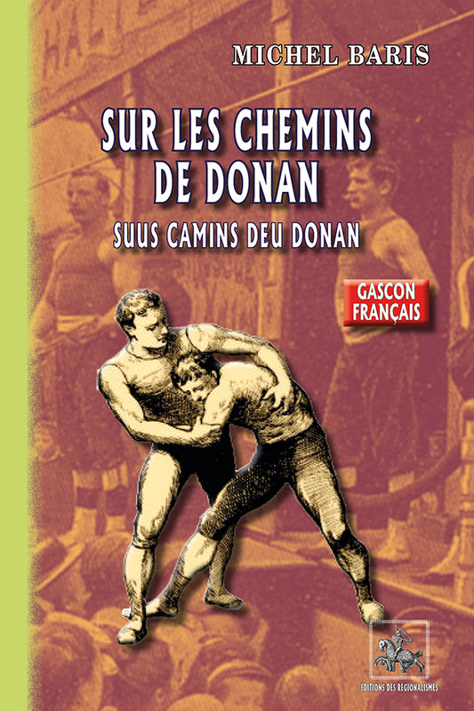 Sur les chemins de Donan / Suus camins deu Donan