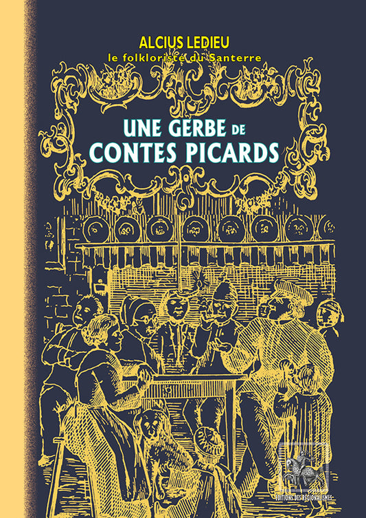 Une gerbe de contes picards (par le Folkloriste du Santerre)