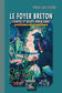 Le Foyer breton (contes et récits populaires) — texte intégral
