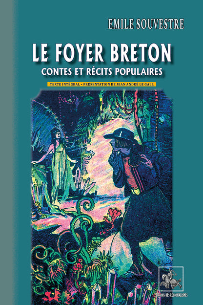 Le Foyer breton (contes et récits populaires) — texte intégral