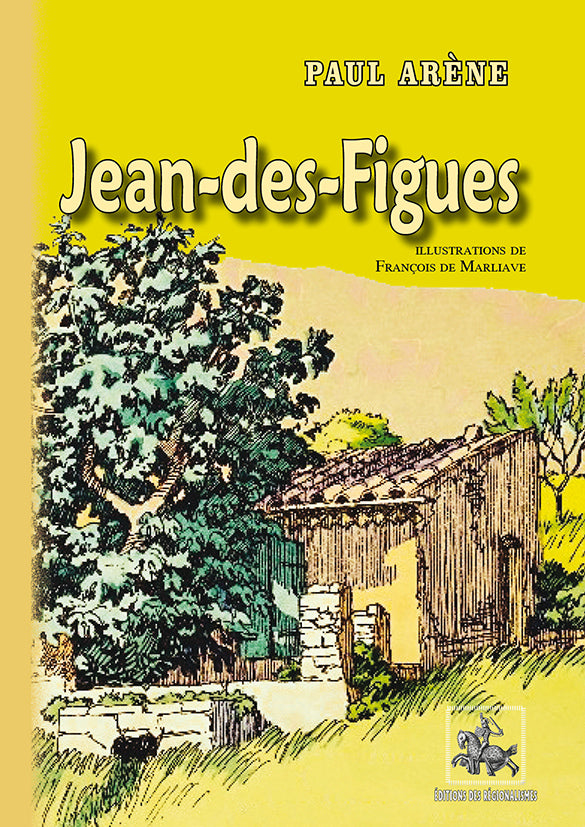 Jean-des-Figues (édition illustrée)