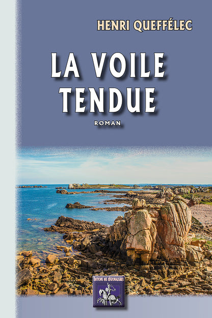 La Voile tendue (Le Livre de la peine-aux-poissons • T3)