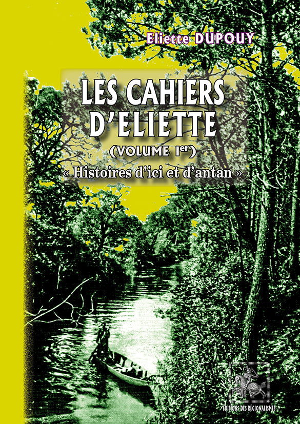 Les Cahiers d'Eliette (volume 1)