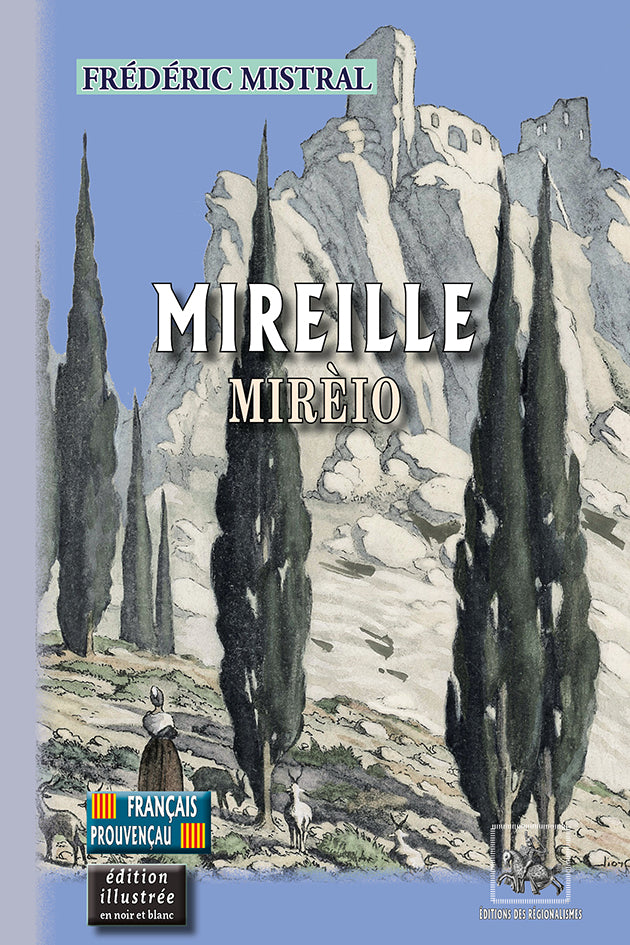 Mireille / Mirèio (édition bilingue illustrée en NB)