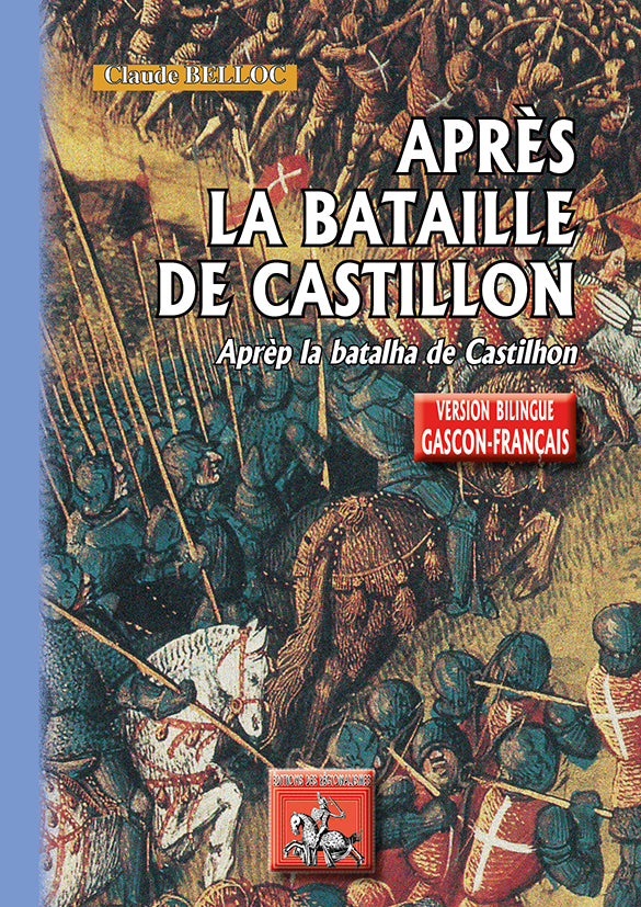 Couverture de Après la Bataille de Castillon (Gascon-Français) Aprèp la Batalha de Castilhon (D)