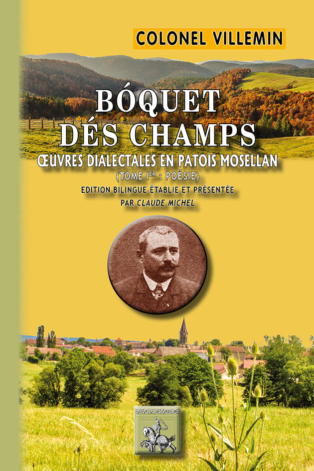 Bóquet dés Champs (oeuvres dialectales en patois mosellan) • T1 (poésie)