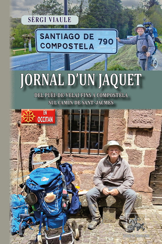 Jornal d'un Jaquet (del Puèi de Velai fins a Compostèla sul Camin de St-Jacme)