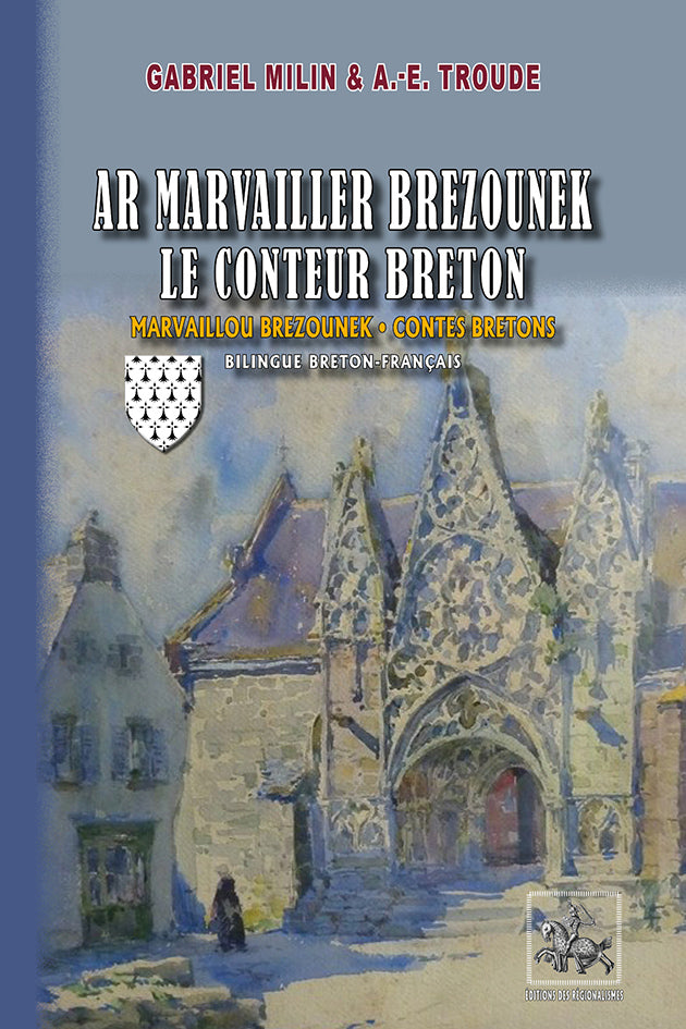 Ar Marvailler brezounek • Le Conteur breton