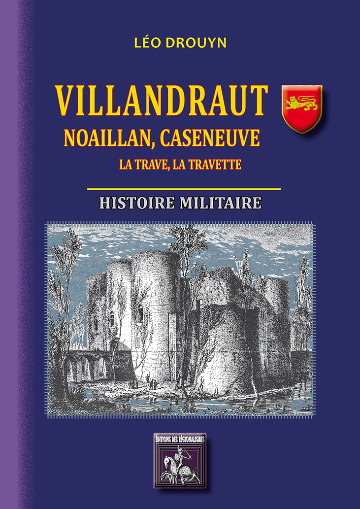 Villandraut, Noaillan, Caseneuve, La Trave, La Travette : Histoire militaire