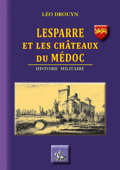 Lesparre et les châteaux du Médoc : Histoire militaire