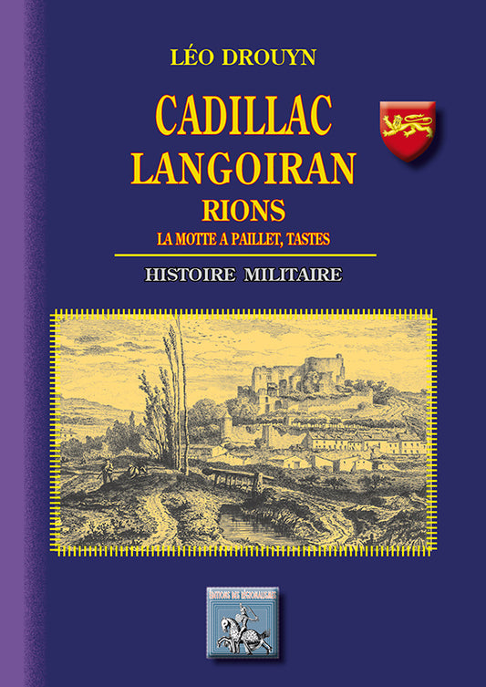 Cadillac, Langoiran, Rions : Histoire militaire
