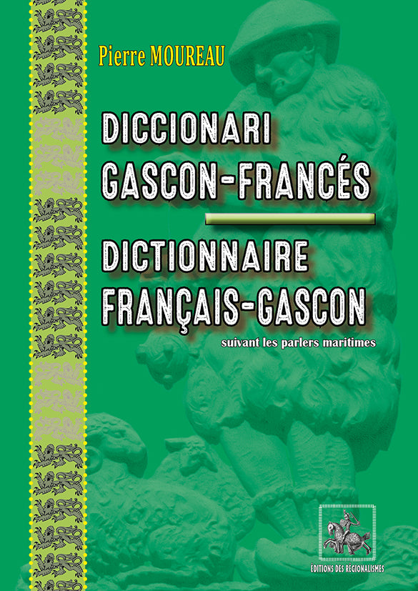Diccionari gascon-francés/Dictionnaire français-gascon (suivant les parlers maritimes)