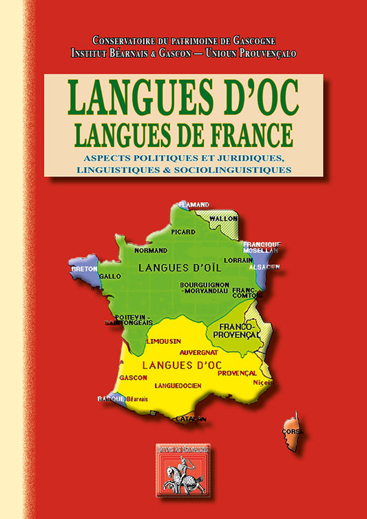 Langues d'Oc langues de France (aspects politiques et juridiques, linguistiques et sociolinguistiques)