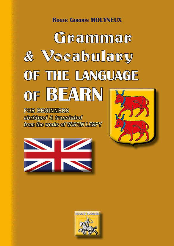 Grammar and Vocabulary of the language of Bearn