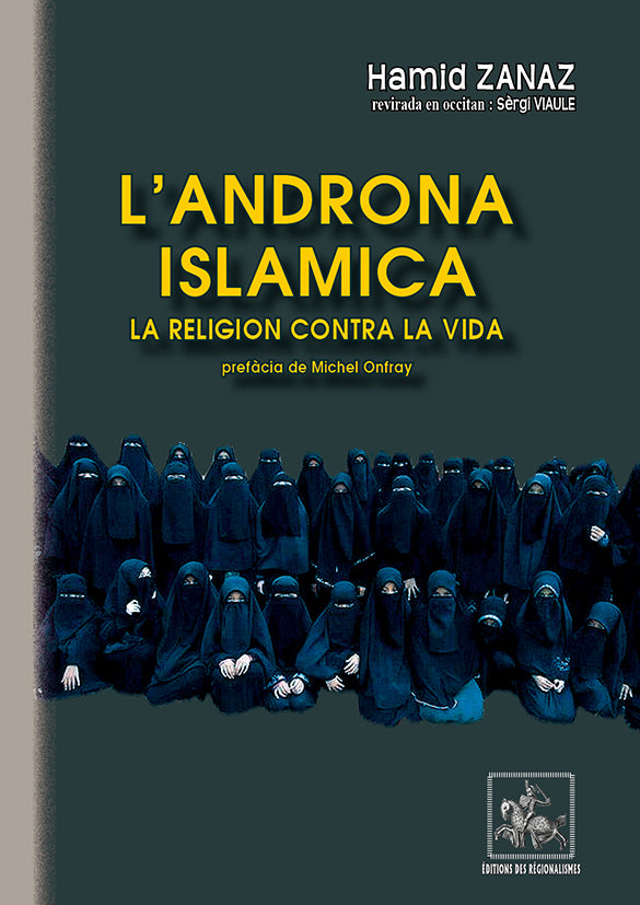 L'androna islamica (la religion contra la vida)