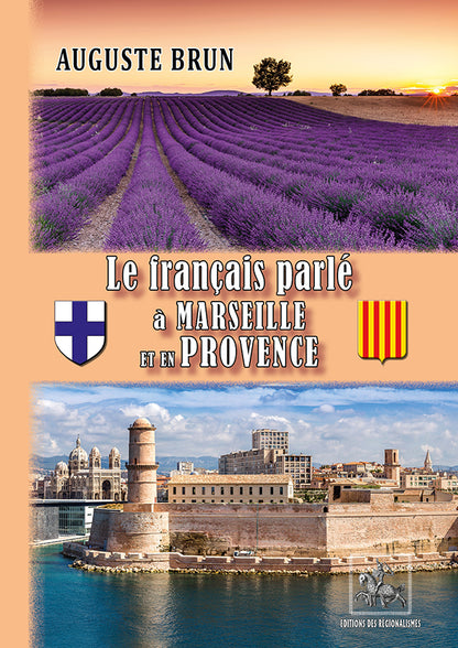 Le français parlé à Marseille et en Provence