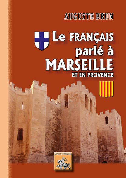 Le français parlé à Marseille et en Provence