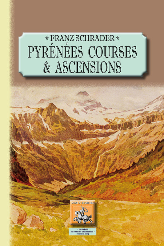 Pyrénées, Courses et Ascensions