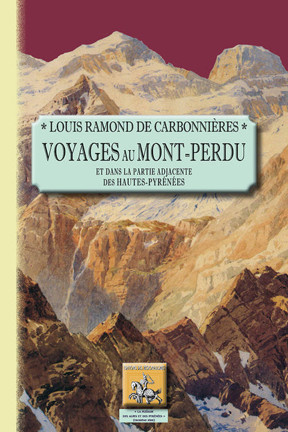 Voyages au Mont-Perdu (et dans la partie adjacente des Hautes-Pyrénées)