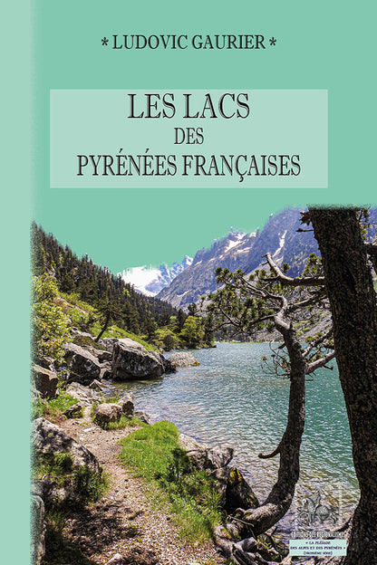 Les Lacs des Pyrénées françaises