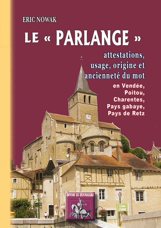 Le « Parlange », attestations, usage, origine et ancienneté du mot