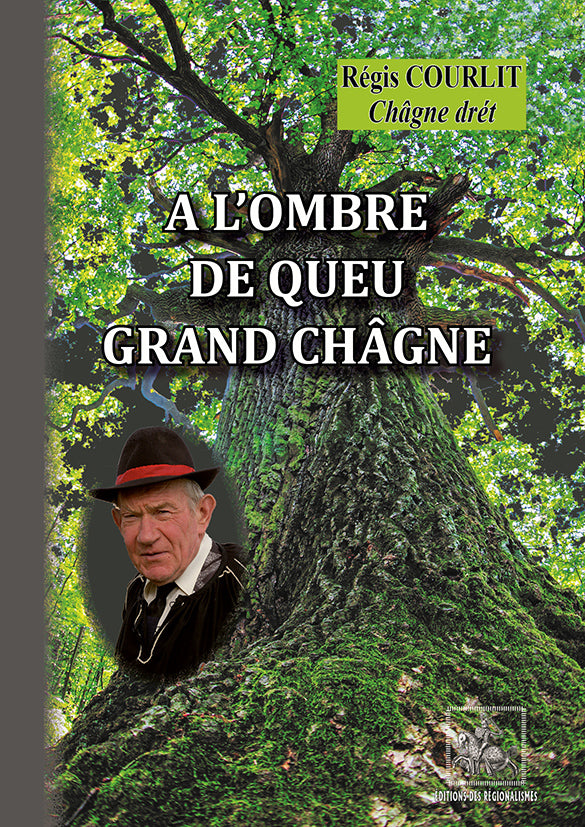 A l'ombre de queu grand Châgne