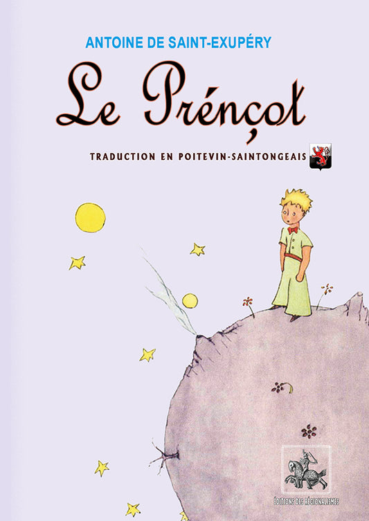 Le Prénçot (traduction en poitevin-saintongeais du « Petit Prince »)