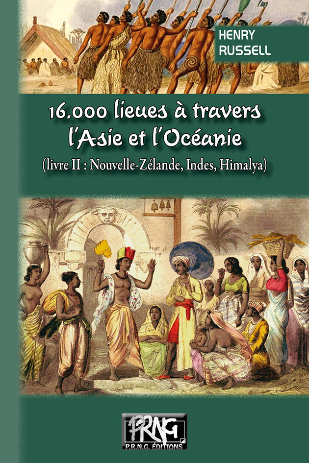 16.000 lieues à travers l'Asie et l'Océanie (Livre 2 : Nouvelle-Zélande, Indes, Himalaya)