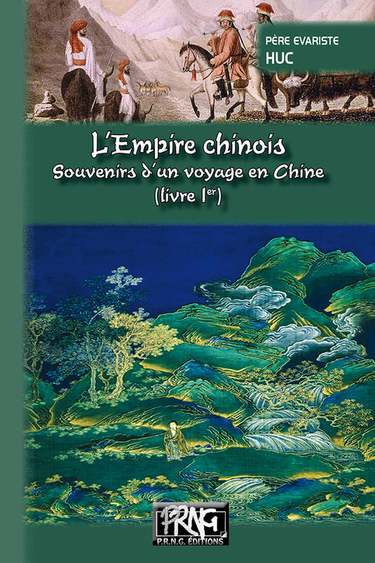 L'Empire chinois : Souvenirs d'un voyage en Chine (livre 1)