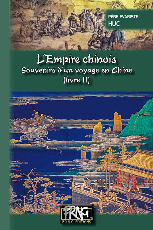 L'Empire chinois : Souvenirs d'un voyage en Chine (livre 2)
