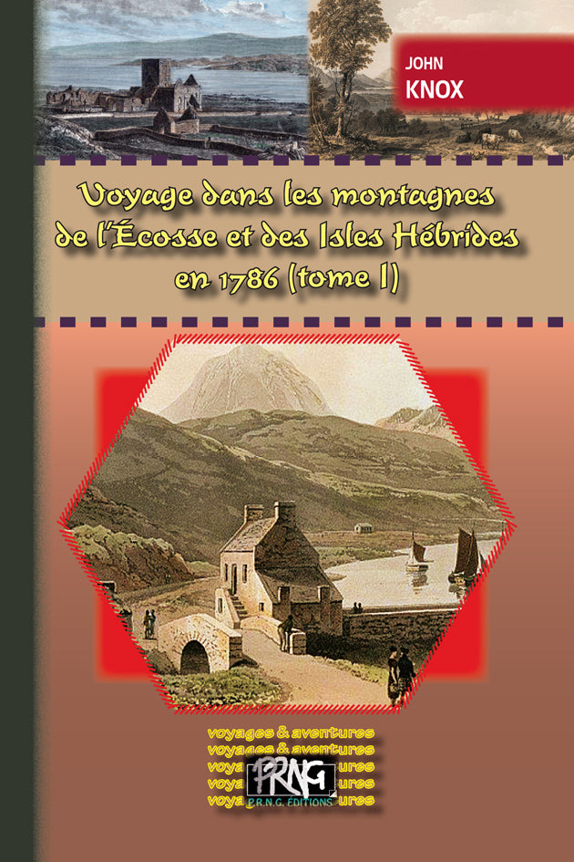 Voyage dans les Montagnes de l'Ecosse et des Isles Hébrides en 1786 (T1)