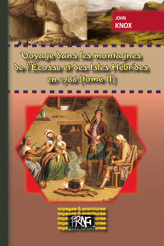 Voyage dans les Montagnes de l'Ecosse et des Isles Hébrides en 1786 (T2)