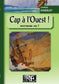 Cap à l'Ouest ! (Westward ho !)