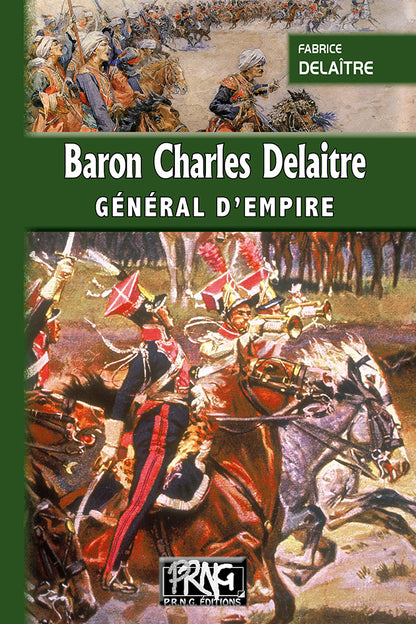Baron Charles Delaitre général d'Empire