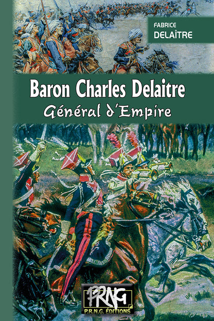 Baron Charles Delaitre général d'Empire