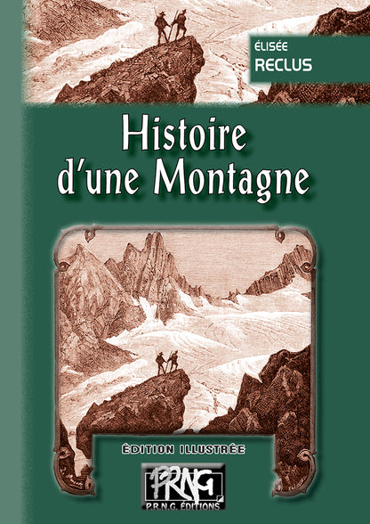 Histoire d'une Montagne (édition illustrée)