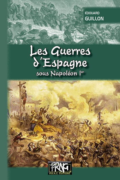 Les Guerres d'Espagne sous Napoléon Ier