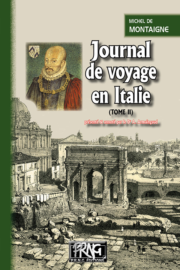 Journal de voyage en Italie (T2) présenté & annoté par le Dr A. Armengaud