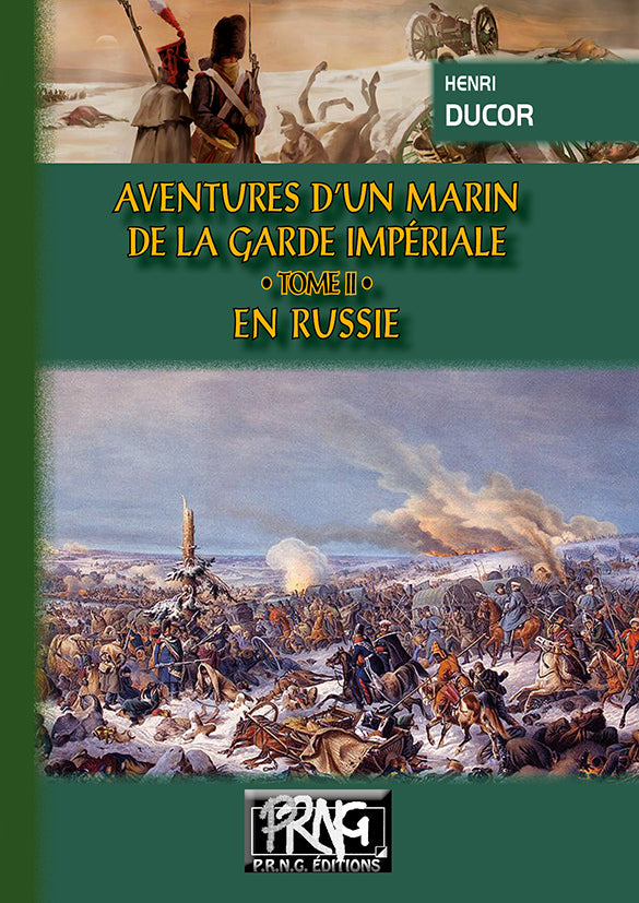 Aventures d'un Marin de la Garde impériale (T2 : en Russie)