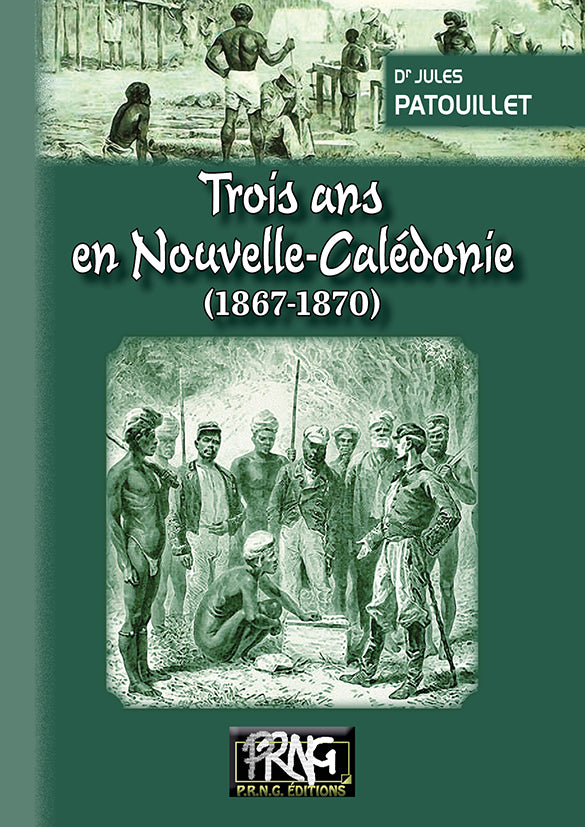 Trois ans en Nouvelle-Calédonie (1867-1870)