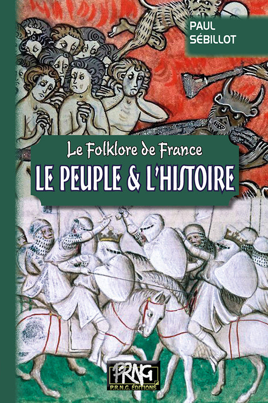 Le Folklore de France (T4-b  : le Peuple et l'Histoire)