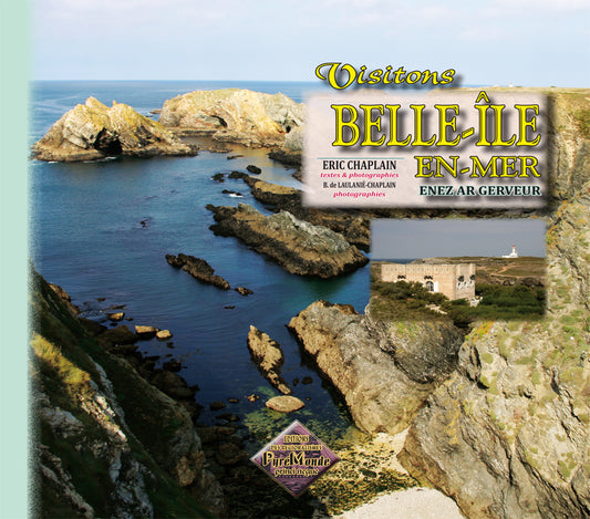 Visitons Belle-Île-en-Mer (Enez ar Gerveur)