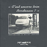 « C'est encore loin Bordeaux ? » / « B'es luenh Bordèu enqüèra ? »