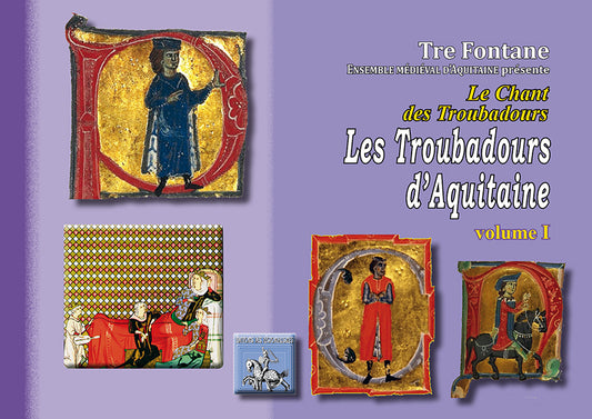 Les Troubadours d'Aquitaine (volume 1)