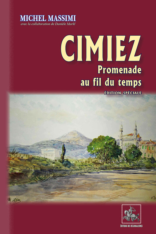 Cimiez : Promenade au fil du temps (édition spéciale)