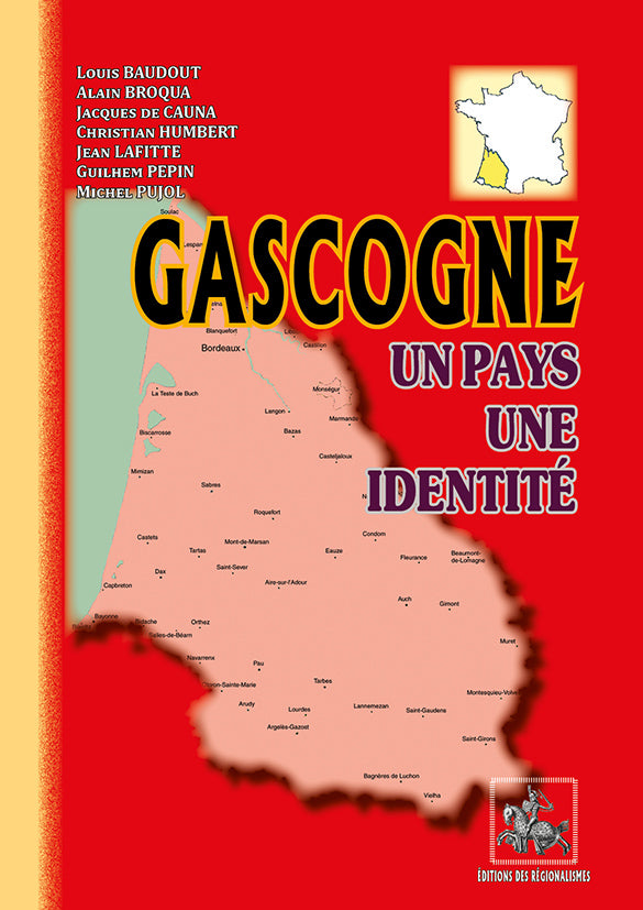 Gascogne, un pays, une identité
