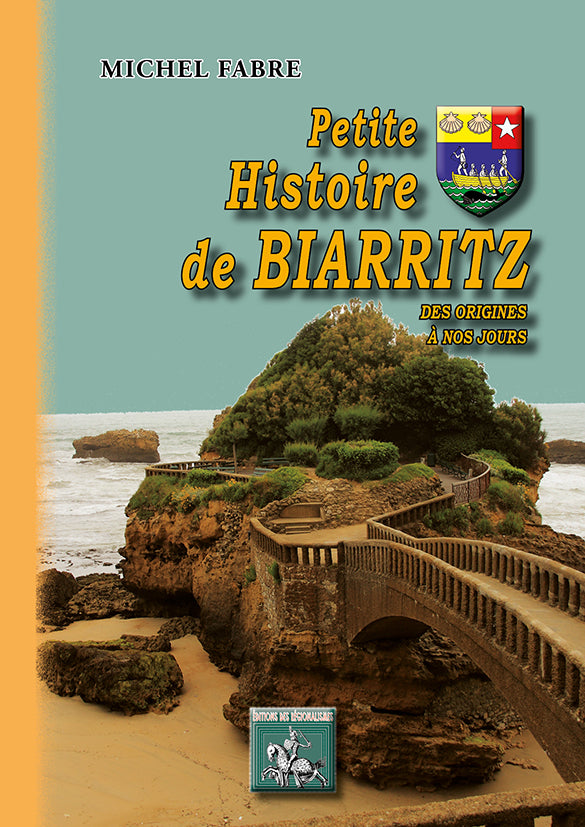 Petite Histoire de Biarritz