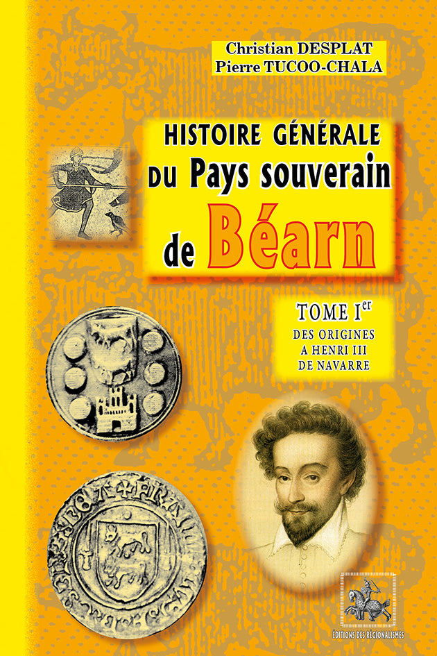 Histoire général du pays souverain de Béarn (T1)