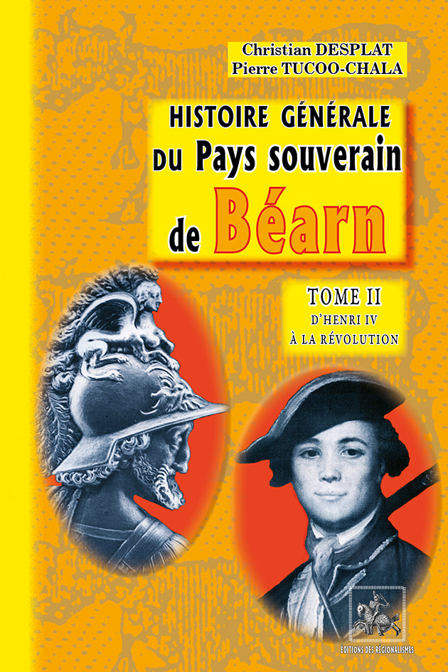 Histoire général du pays souverain de Béarn (T2)